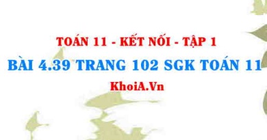 Bài 4.39 trang 102 SGK Toán 11 tập 1 Kết nối tri thức